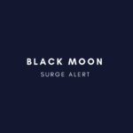 Read more about the article Black Moon Surge Alert